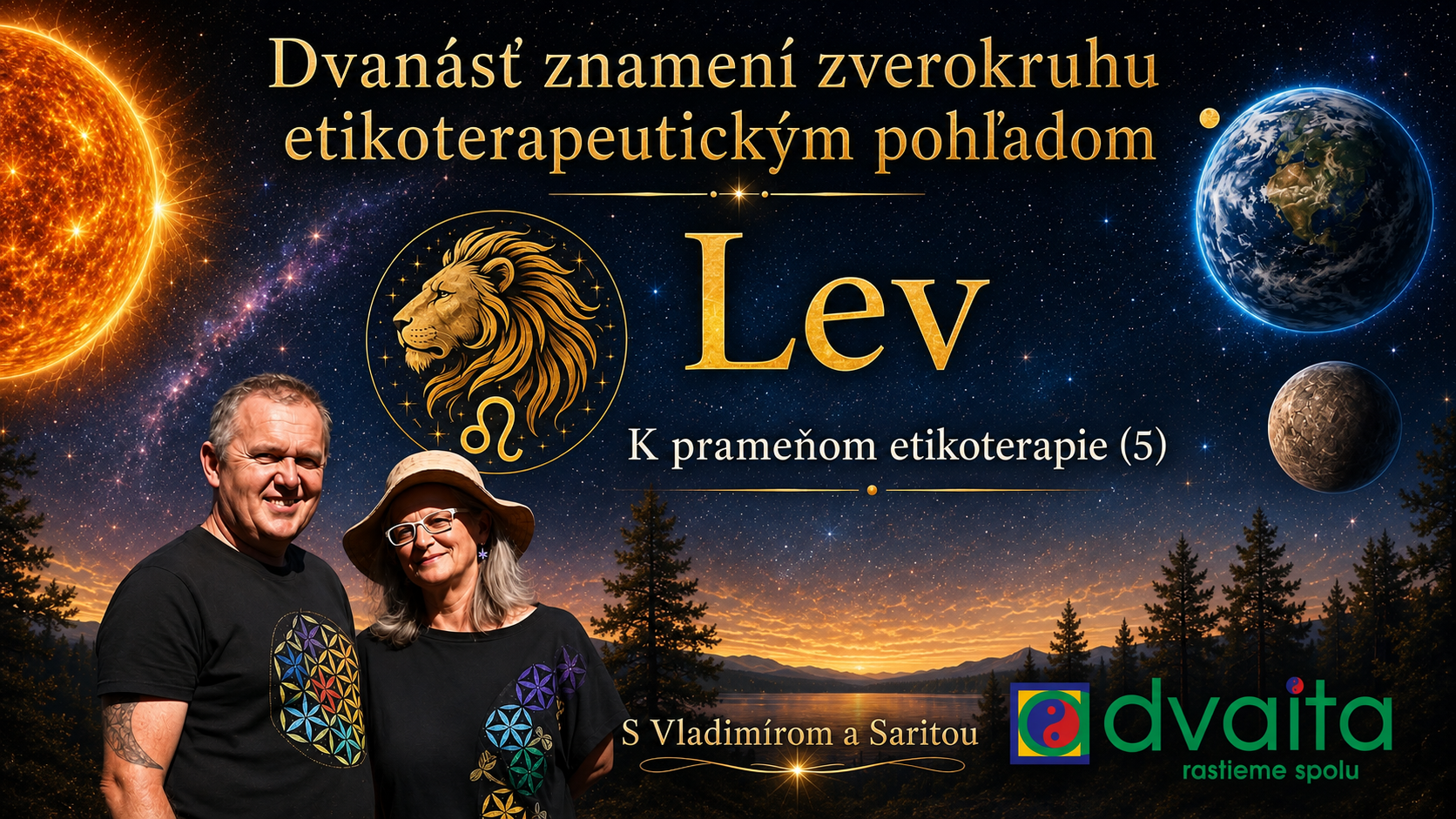 LEV - 12. znamení horoskopu etikoterapeutickým pohľadom (05.) - K prameňom etikoterapie 